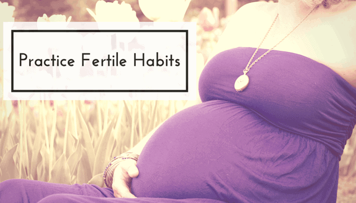 PRactice Fertile Habits (2)