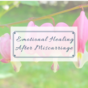 emotional-healing-after-miscarriage-blog-image