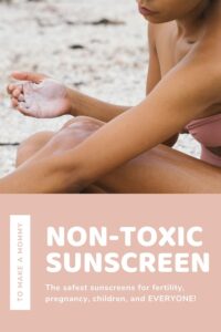 Non-Toxic Sunscreen safe for children, fertility, and pregnancy