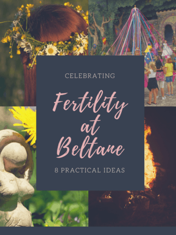 Beltane is a traditional Celtic fertility celebration! If you are trying to conceive or are struggling with infertility, this post provides 8 practical tips for celebrating your fertility at Beltane.