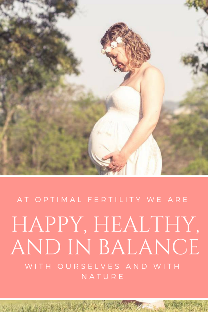Struggling with infertility? Focus first on finding health, happiness, and balance with nature. Fertility follows naturally, as does conception and a healthy pregnancy!