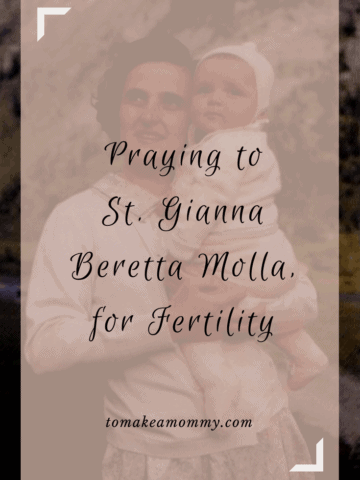 Saint Gianna Beretta Molla is a Catholic Patron Saint of Infertility, Fertility, Motherhood, and Pregnant Women. Pray to her to help get pregnant!