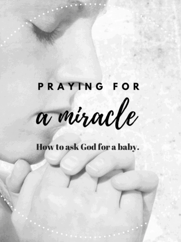 Praying for an infertility miracle. Tips on how to pray for a baby while trying to conceive (TTC), or when struggling with reduced fertility!