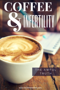 Coffee, caffeine, and infertility. Why you should ditch the habit when trying to conceive to boost fertility and get pregnant faster!