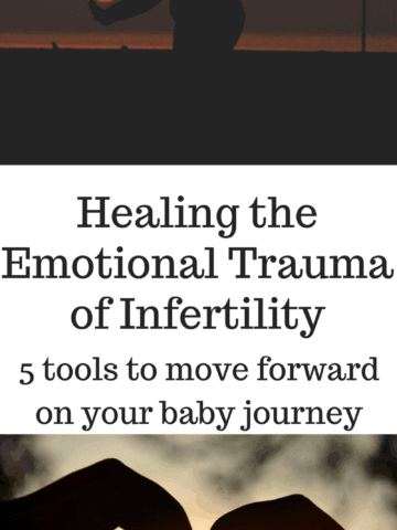 Healing the emotional trauma of infertility- when it seems like everything has failed when TTC, how to take a break, re-group, make a plan, and move forward on your baby journey with JOY.