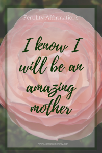 Fertility Affirmation for TTC (trying to conceive). I will be an amazing mother!