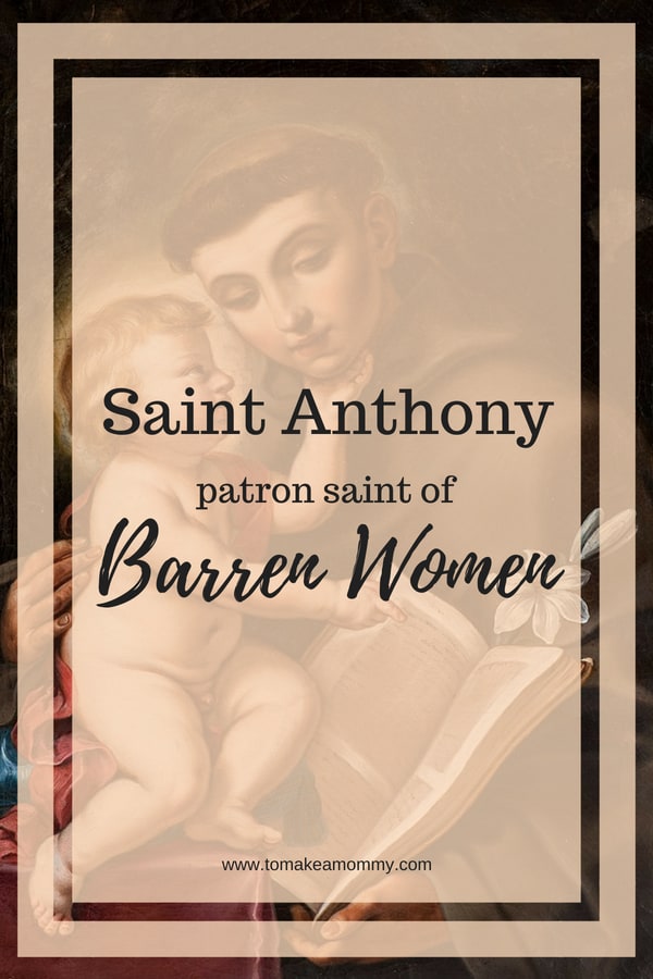 Praying with Saint Anthony of Padua, Patron Saint of Miracles, Lost Things, Barren Women, Pregnancy, Infertility, Fertility, and Trying to Conceive #fertility #infertility #catholicsaint #prayer #ttc