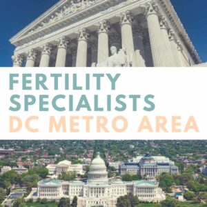Fertility Specialists in the DC Metro Area