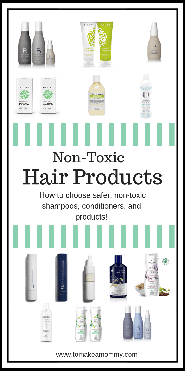 Non-Toxic Hair Care; Shampoos, Conditioners, and Styling Products Safe for  Fertility, IVF, and Pregnancy - To Make a Mommy