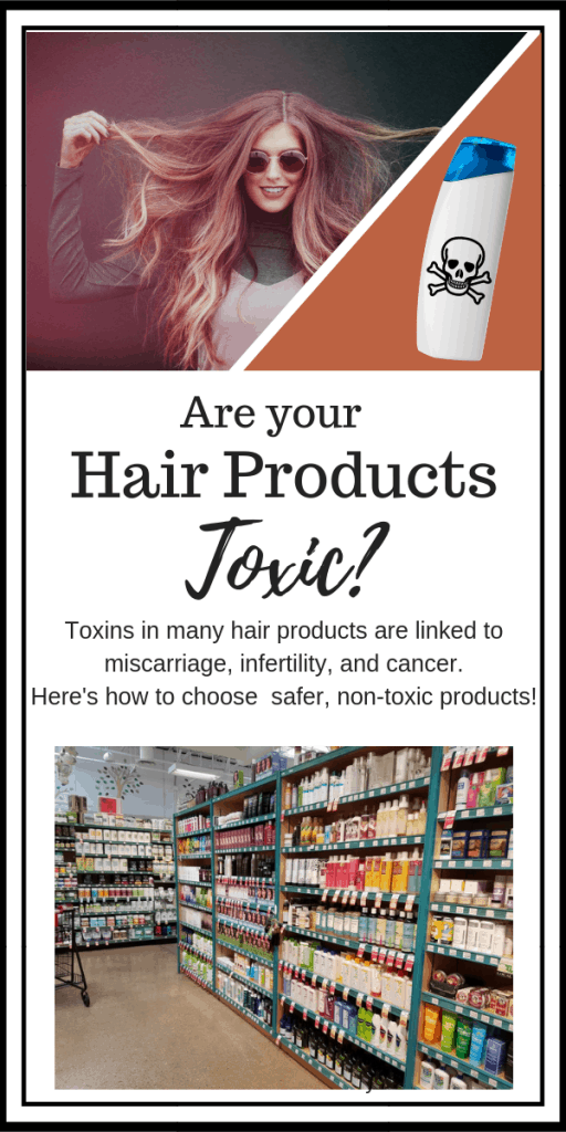 Toxic ingredients in hair products are linked to infertility, miscarriage, cancer, and pregnancy complications. How to pick nontoxic options! #nontoxic #infertility #fertility #ttc #ivf #pregnancy #cleanbeauty