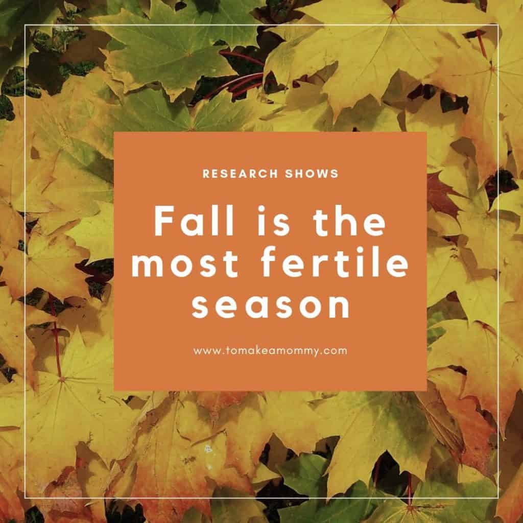 Studies show that fall is the most common time for human conception! #infertility #fertility 