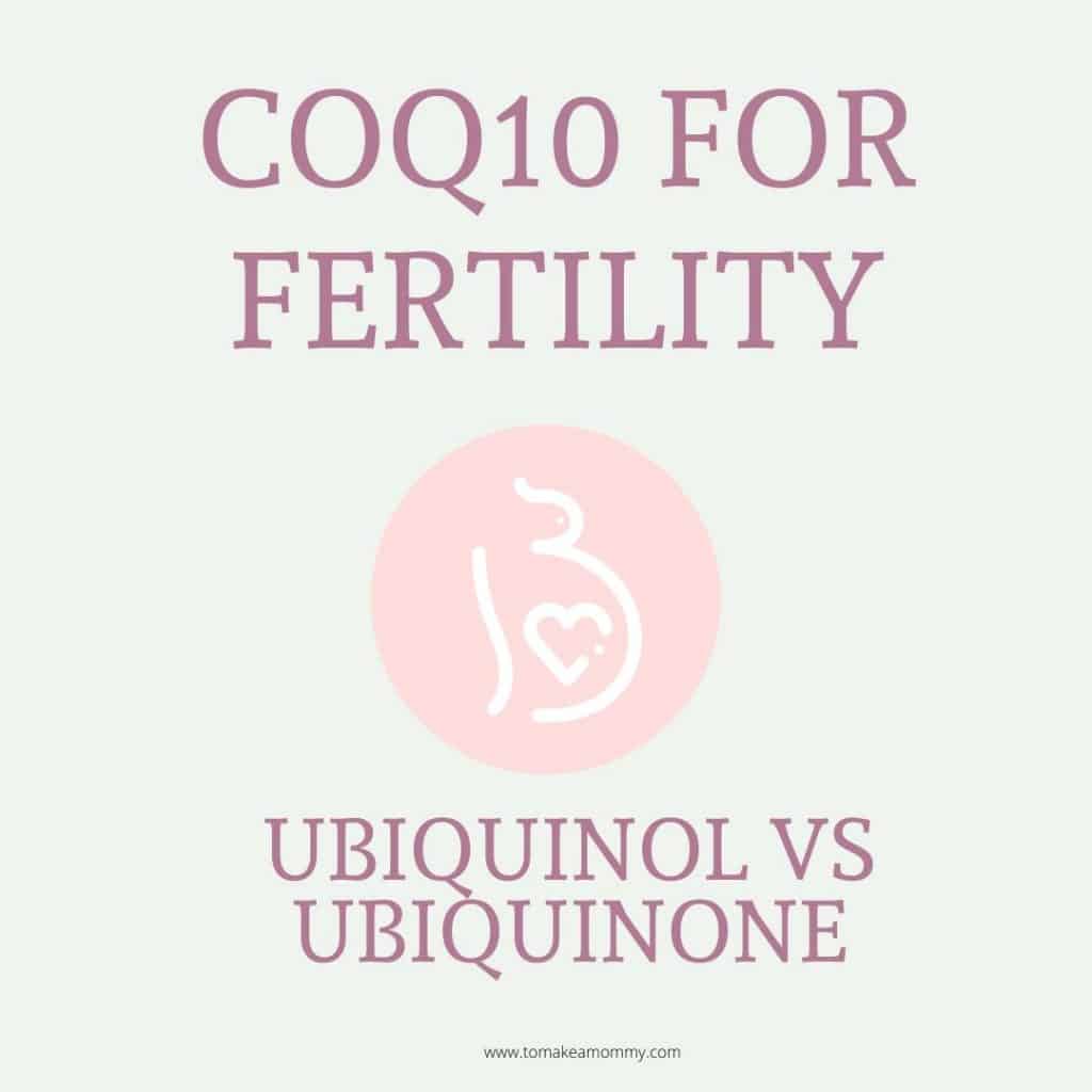 Which is the best CoQ10 for fertility, Ubiquinone or Ubiquinol?