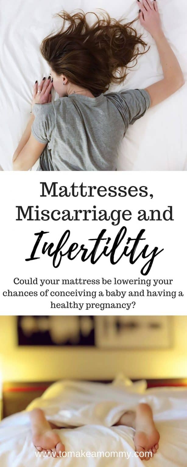 Toxins in mattresses linked to infertility and miscarriage To Make a Mommy
