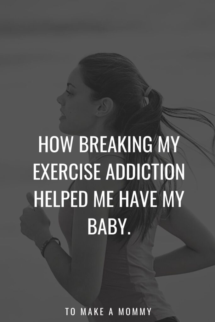 Exercise made me infertile- but I changed my exercise and lifestyle and got pregnant!