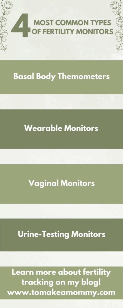 Pick which fertility monitor works best for you: wearable monitors, vaginal monitors, urine-testing monitors, or basal body thermometers.