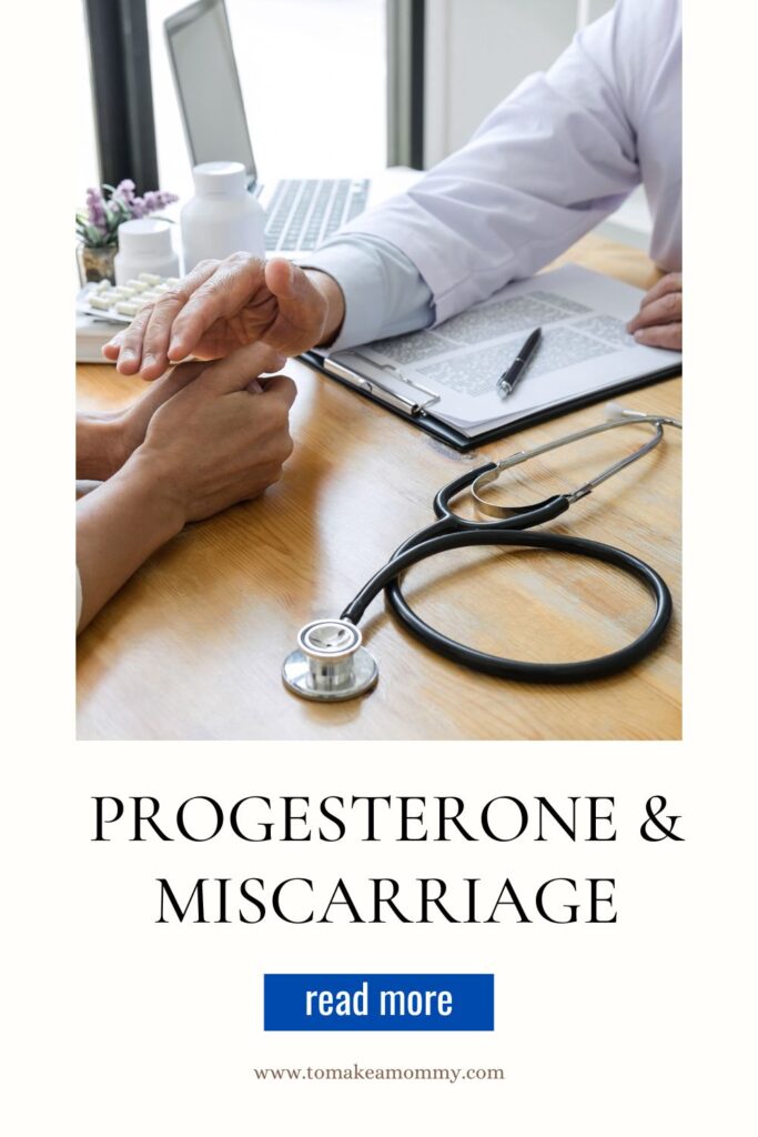 Progesterone and Getting Pregnant After Miscarriage To Make a Mommy